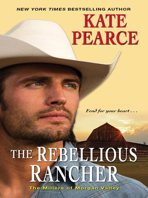 Title details for The Rebellious Rancher by Kate Pearce - Wait list